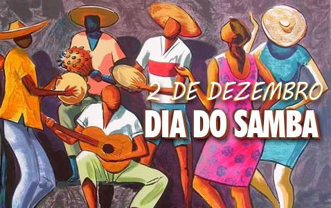 2 de Dezembro - Dia Nacional do Samba