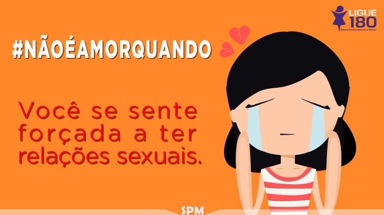 Campanha #NãoéAmorQuando alerta para sinais de relacionamentos abusivos Campanha terá peças com alertas para situações abusivas Foto: Divulgação