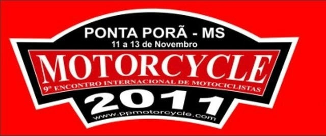 Agenda de eventos para Amambai e região Motorcycle em Ponta Porã, dias 11, 12 e 13 de novembro.