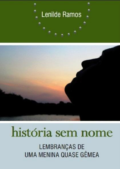 Primeiro livro de Lenilde Ramos “História sem nome” é lançado no Centro Cultural