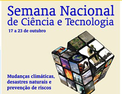 Governo realiza abertura da Semana Nacional de Ciência e Tecnologia nesta quarta