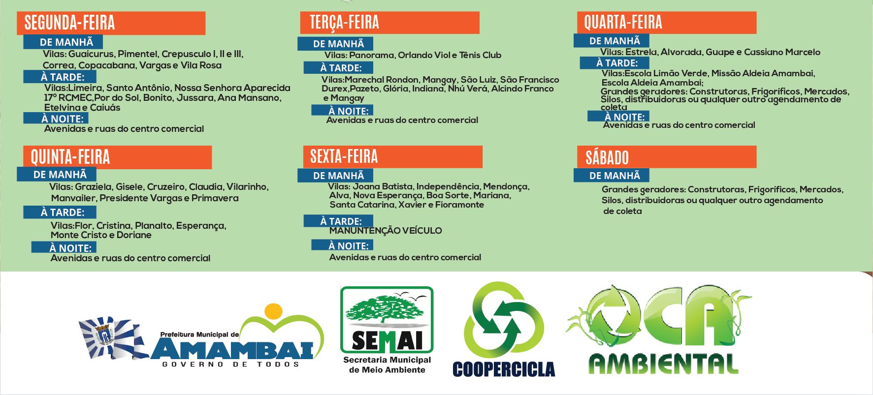 Dia de coleta para cada bairro / Foto: Divulgação