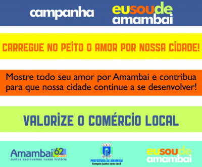 Amambai 62 anos Campanha Eu Sou de Amambai, alusiva aos 62 anos do município.