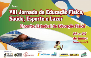 Encontro Estadual de Educação Física começa dia 22 em Dourados Encontro Estadual de Educação Física começa dia 22 em Dourados