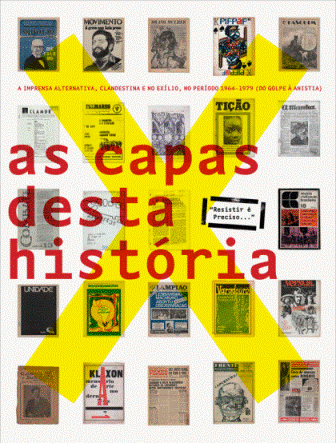 Livro reúne capas de jornais brasileiros que combateram a ditadura