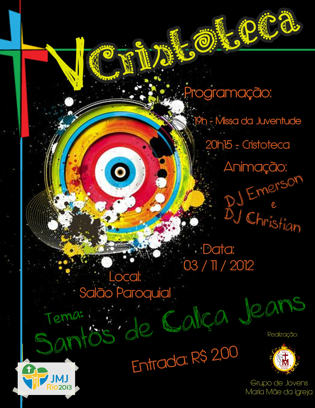 Agenda de eventos e opções de lazer para Amambai 5° Cristoteca é um evento realizado pelo Grupo de Jovens Maria Mãe da Igreja