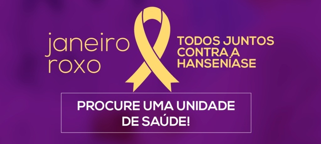Janeiro Roxo: prevenção à hanseníase é intensificada pela Secretaria de Saúde Foto: Divulgação