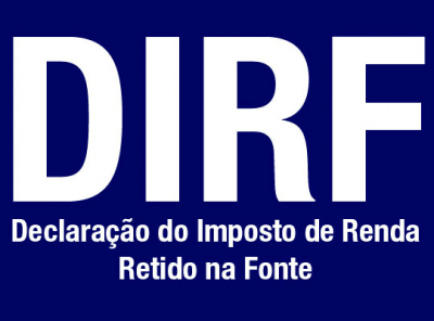 Termina hoje prazo para entrega da Declaração do Imposto Retido na Fonte Termina hoje prazo para entrega da Declaração do Imposto Retido na Fonte