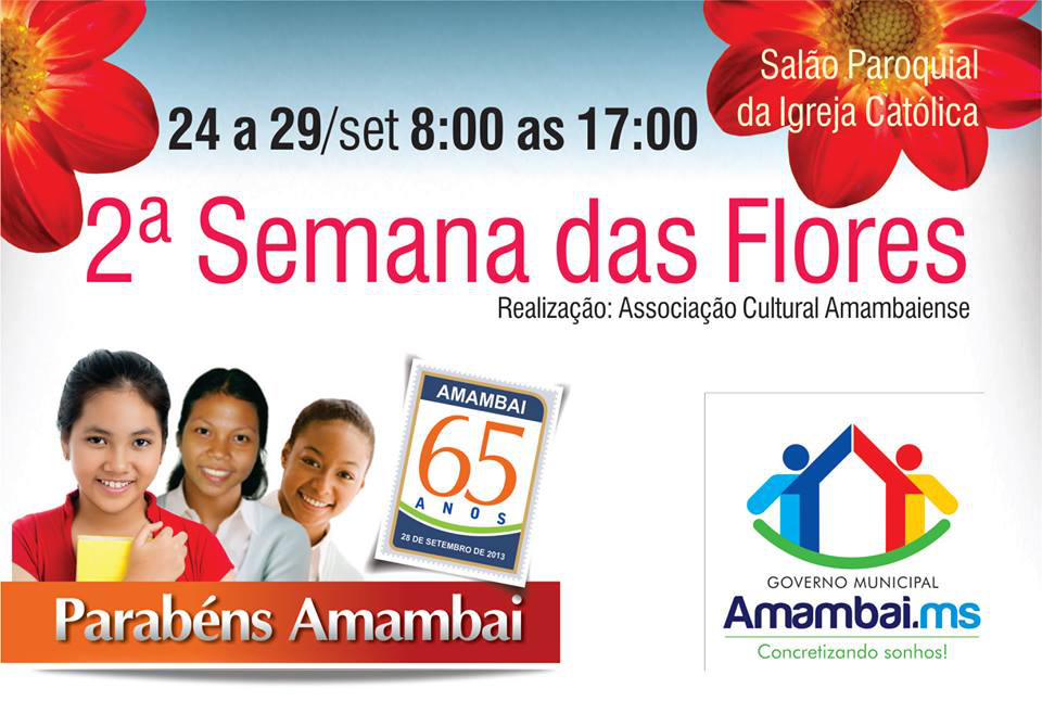 Amambai, 65 anos: 2ª Semana das Flores acontece entre quarta (25) e domingo (29)