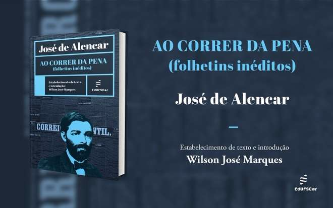 Crônicas inéditas de José de Alencar são lançadas em livro Foto: Divulgação