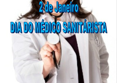 2 de Janeiro - Dia do Médico Sanitarista