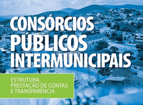Cartilha traz orientações sobre consórcios públicos intermunicipais Cartilha instrutivas