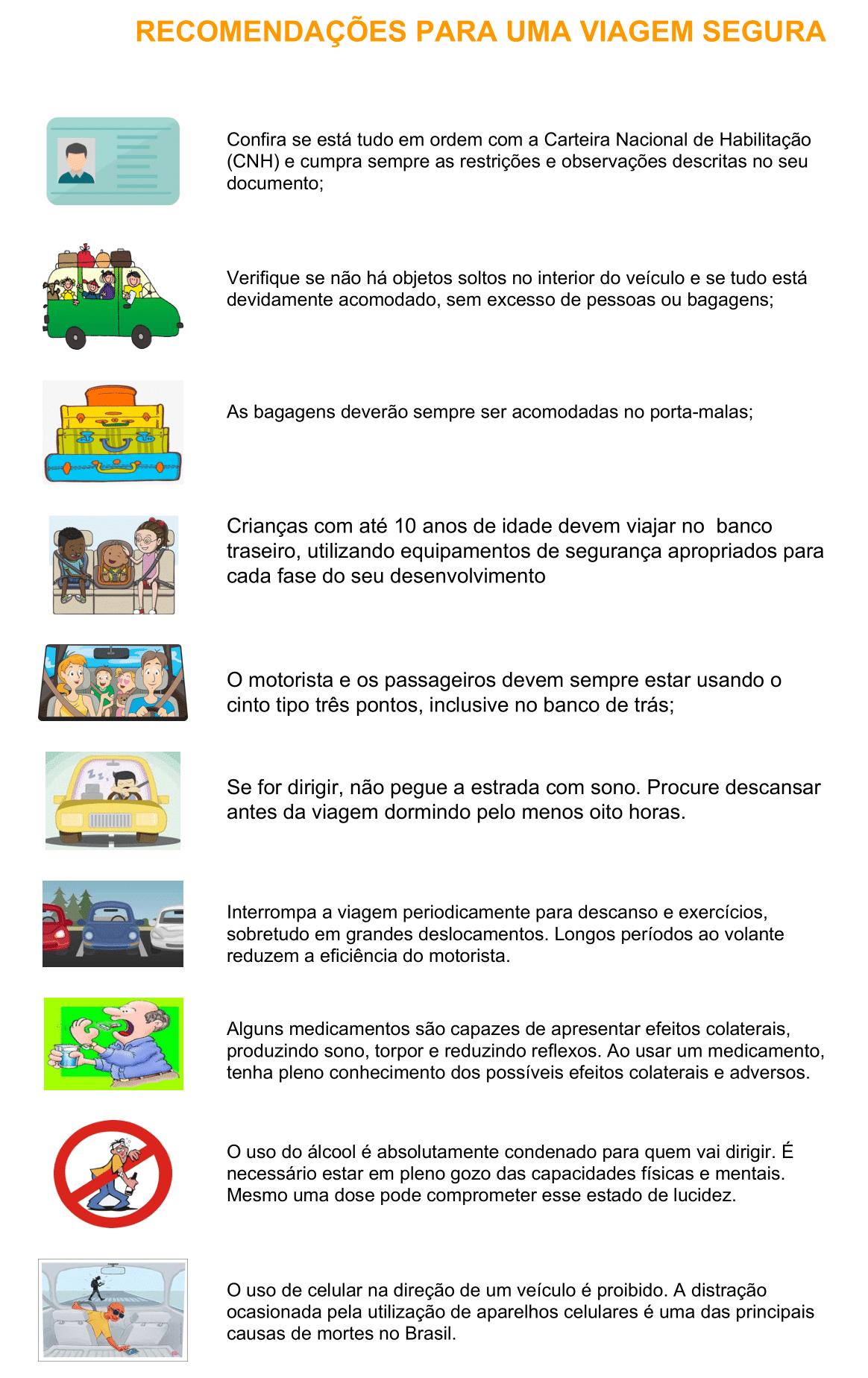 Para quem vai cair na folia,10 recomendações para garantir segurança no trânsito Para quem vai cair na folia,10 recomendações para garantir segurança no trânsito