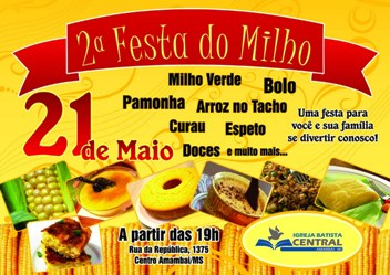 Agenda de final de semana para Amambai e região 2ª Festa do Milho organizada pela Igreja Batista de Amambai.