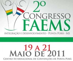 Agenda de final de semana para Amambai e região 2º Congresso da Faems acontece neste final de semana em Ponta Porã.