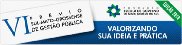 VI Prêmio Sul-Mato-Grossense de Gestão Pública oferece até R$ 5,5 mil aos vencedores