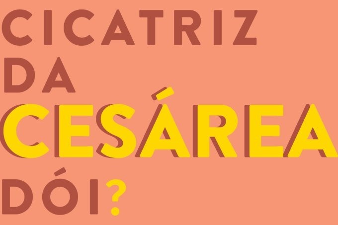 É verdade que a cicatriz da cesárea pode doer ao longo da vida? (Juliana Pereira/Bebê.com.br)
