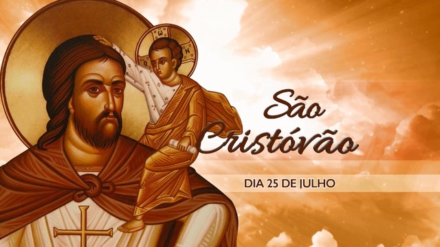 25 de Julho - Dia de São Cristóvão