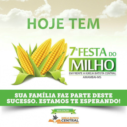 7ª Festa do Milho acontece hoje (21) em Amambai